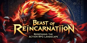 Beast of Reincarnation: Redefining the Action RPG Landscape
